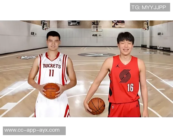 球队主持人杨瀚森与姚明的独特之处及其在篮球场上的不同表现分析